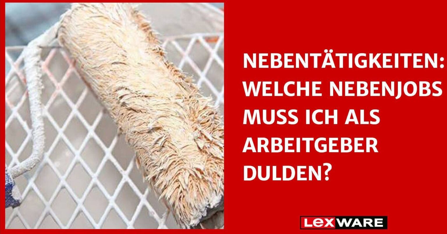 Arbeitsvertrag und Nebentätigkeit Was Sie wissen müssen