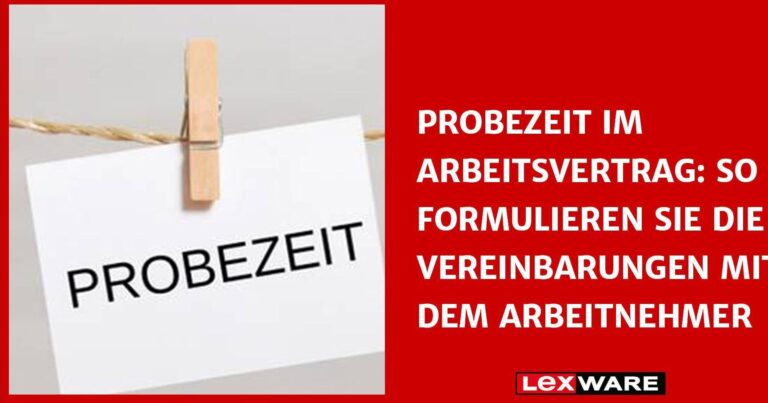 Optimale Vorbereitung für die Probezeit in befristeten Arbeitsverträgen